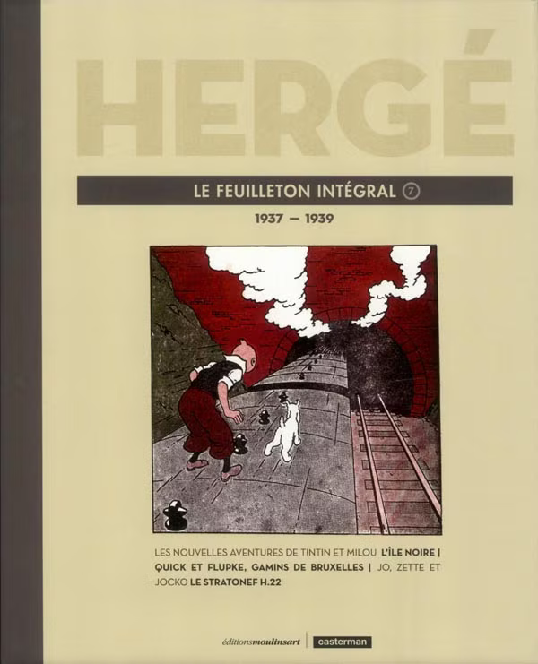Hergé : Le Feuilleton Intégral